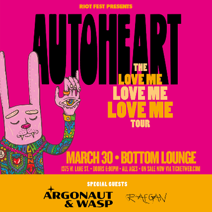 Autoheart, Argonaut & Wasp, Raegan at Bottom Lounge