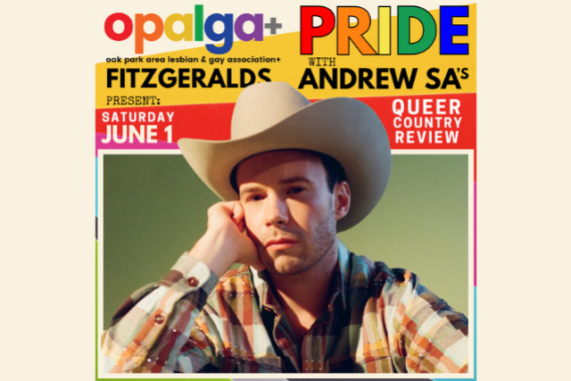 ANDREW SA’S QUEER COUNTRY REVIEW! at FITZGERALDS NIGHTCLUB – Berwyn, IL