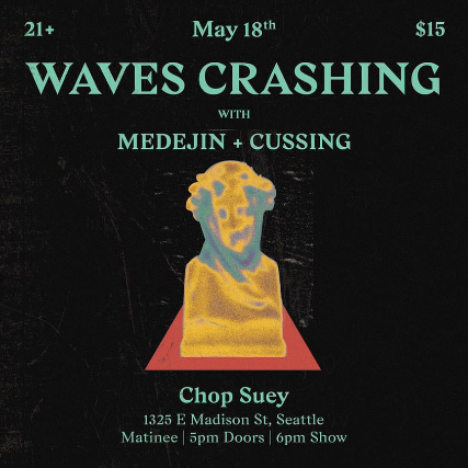 Waves Crashing, Medejin, Cussing at Chop Suey