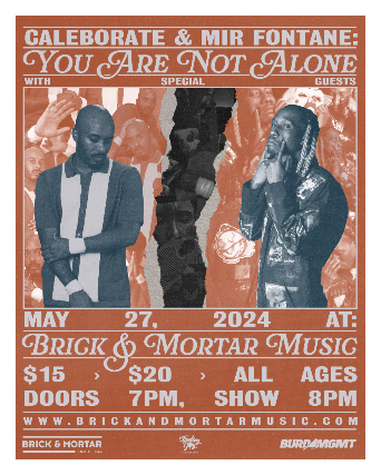 Caleborate & Mir Fontane: You Are Not Alone Tour