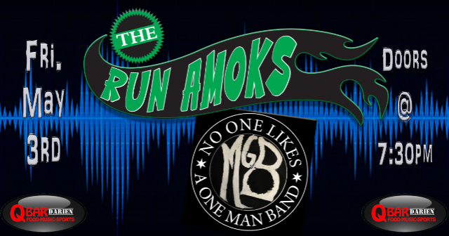 The Run Amoks & MG Bailey at Q Bar Darien