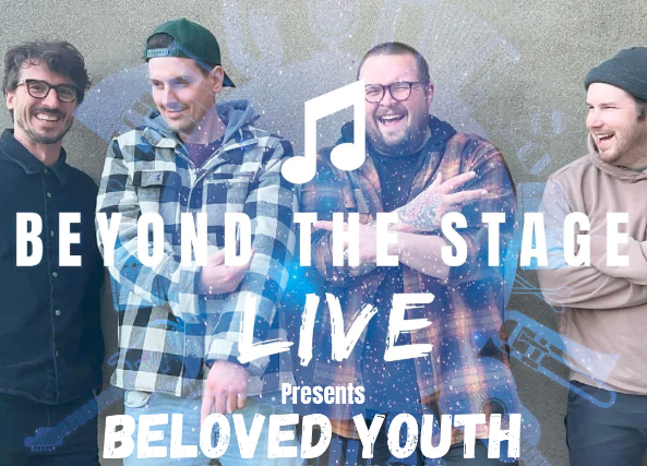 Beyond the Stage Live: Beloved Youth at Madison Live (734)