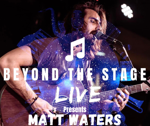 Beyond The Stage Live: Matt Waters at Madison Live (734)