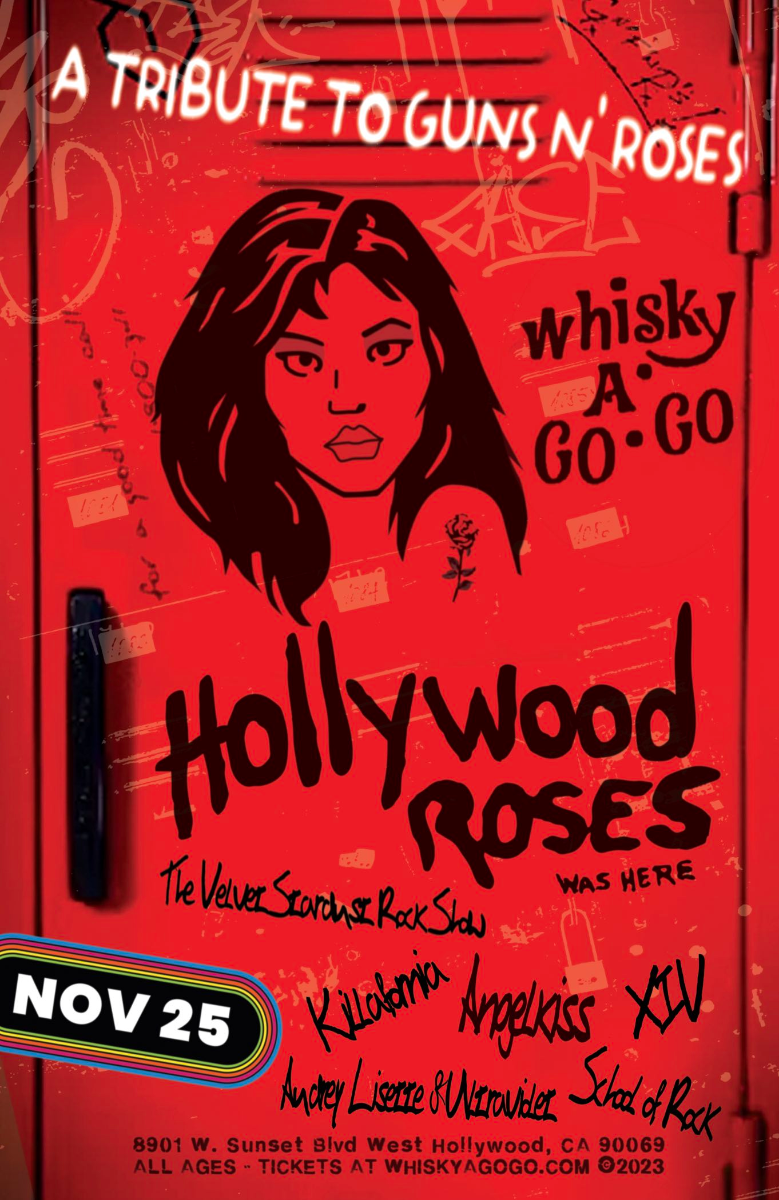 Hollywood Roses (A Tribute to Guns N Roses),  The Velvet Stardust Rock Show, XIV, Killafornia, Angelkiss, Audrey Lisette & Ultraviolet, School of Rock