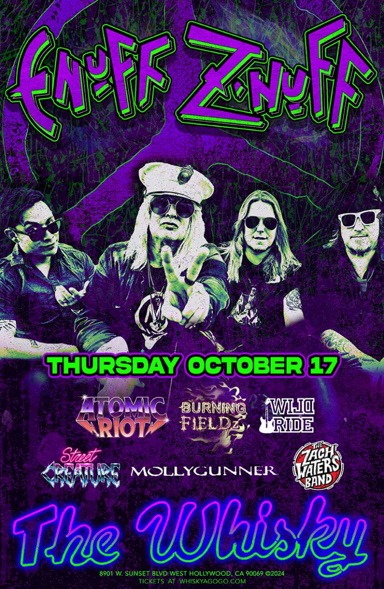 Enuff Z'Nuff, Atomic Riot, Burning Fieldz, Wild Ride, Street Creatüre, Molly Gunner, Zac Waters Band