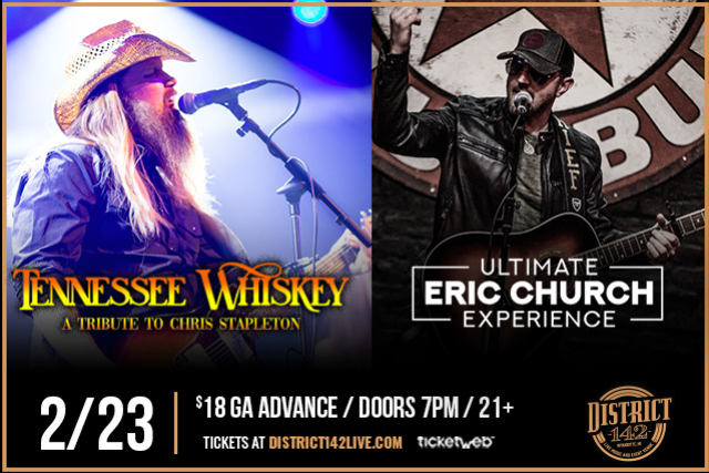 TENNESSEE WHISKEY - A Tribute to Chris Stapleton & ULTIMATE ERIC CHURCH EXPERIENCE