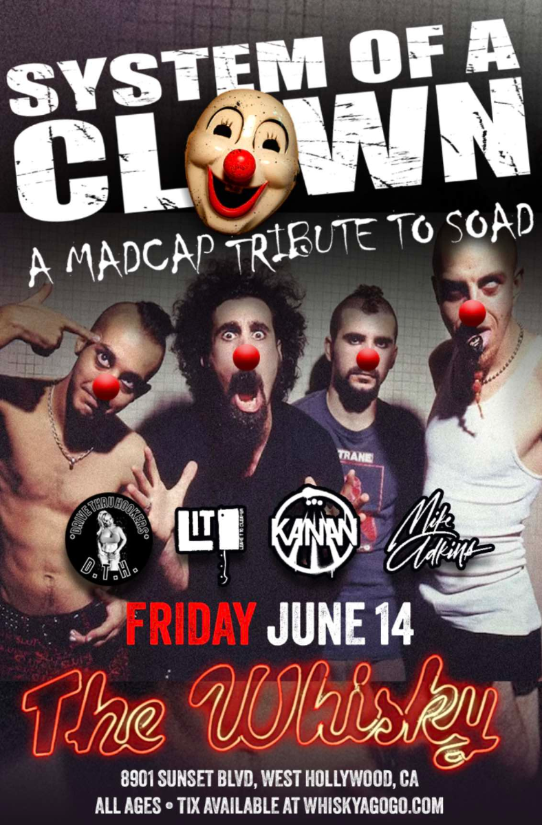 System of a Clown (System of a Down Tribute), Drive Thru Hookers, Leave It To Cleaver, Mike Rawberts, KANAN, Cedric & the Kinkies