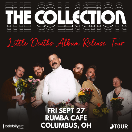 The Collection - Little Deaths Album Release Tour