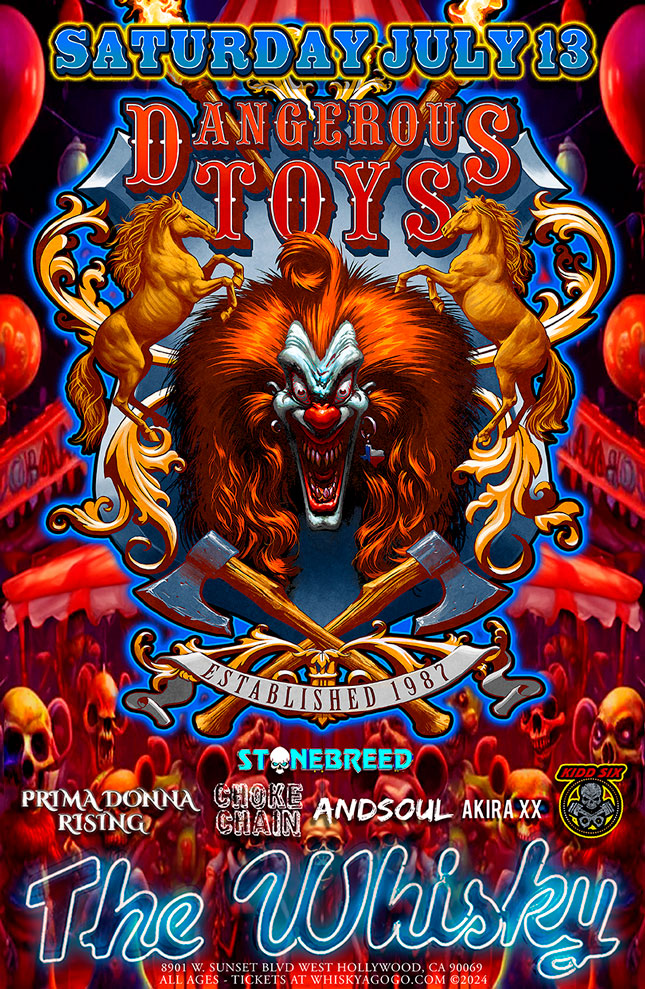Dangerous Toys, Stonebreed, Prima Donna Rising, Choke Chain, AndSoul, Akira XX, Kidd Six