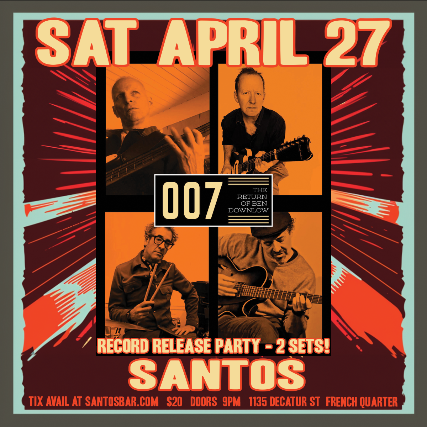 007 Record Release Party at Santos Bar