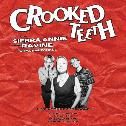 Crooked Teeth / Sierra Annie / Ravine / Grace Fuisz