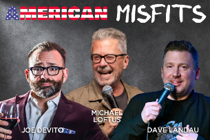American Misfits with Joe Devito, Dave Landau and Michael Loftus