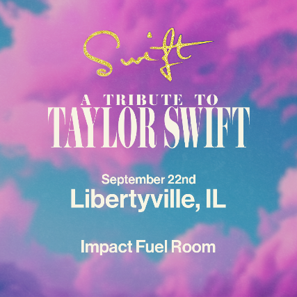 SWIFT - A Tribute to Taylor Swift at Impact Fuel Room