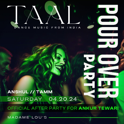Taal - The Ankur Tewari Official After party at Madame Lou's