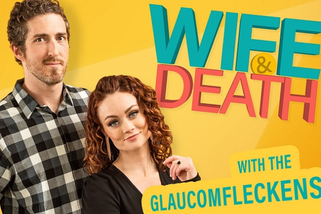 Wife & Death: The Glaucomfleckens Live at Addison Improv – Addison, TX