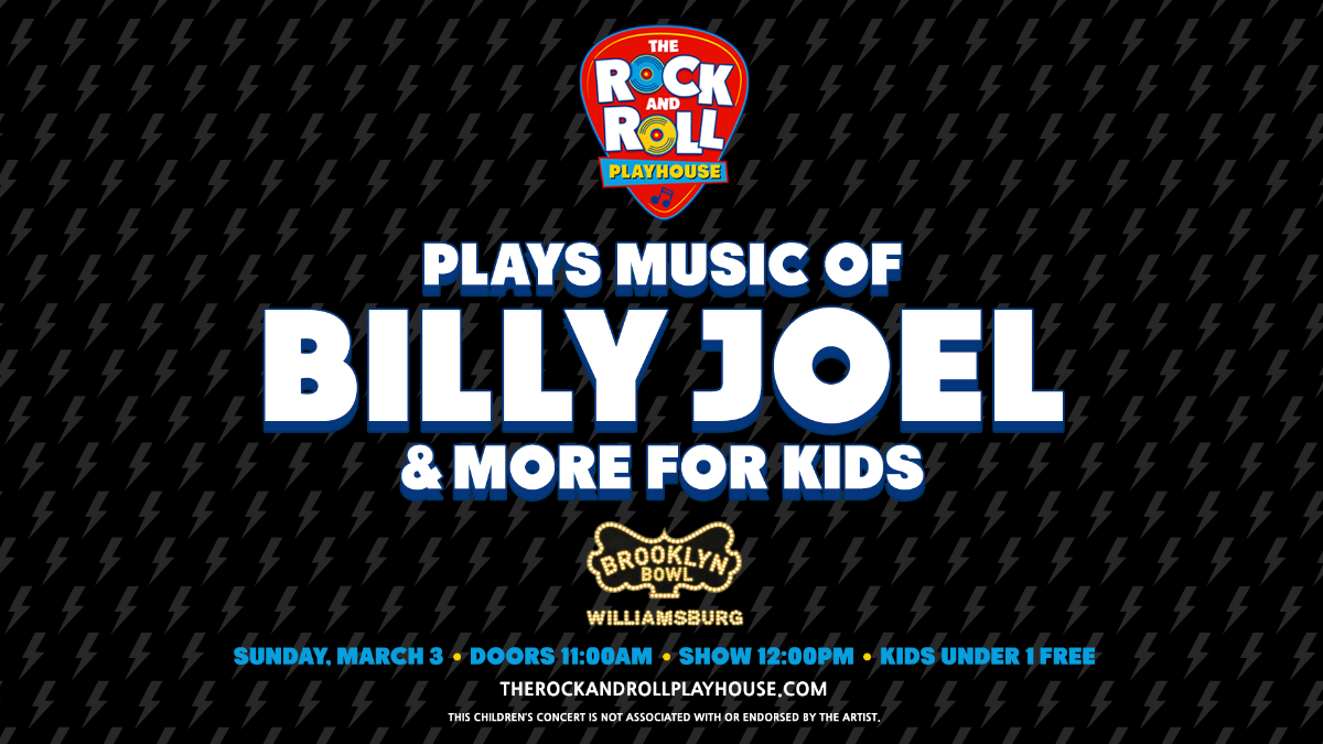The Rock and Roll Playhouse plays the Music of Billy Joel + More for Kids
