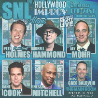 SNL Alums ft. Pete Holmes, Darrell Hammond, Jay Mohr, Dane Cook, Finesse Mitchell & Greg Baldwin!