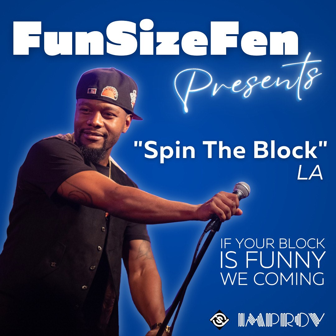 Spin the Block ft. Fen G, Malcom Cills, Kil Theodrick, Leandro Dottavio, Brandon Jordan, Comedian CP, Daniel Alexis, AI the Comedian!