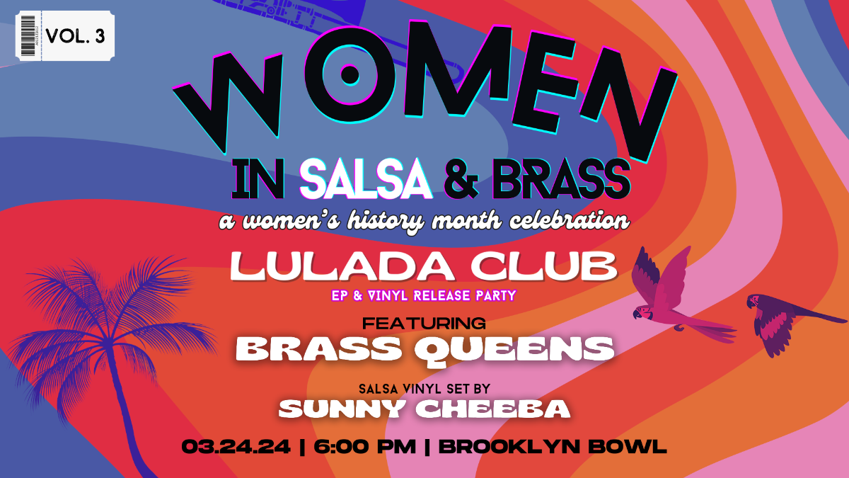 More Info for Lulada Club Featuring Brass Queens + Sunny Cheeba