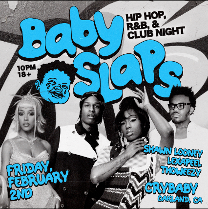 BABY SLAPS: Rap, R&B & Club Night