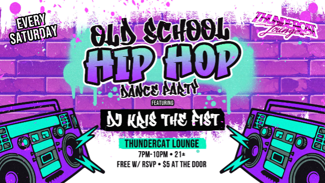 Saturday Night Old School: Hip-Hop Dance Party at Thundercat Lounge – Phoenix, AZ