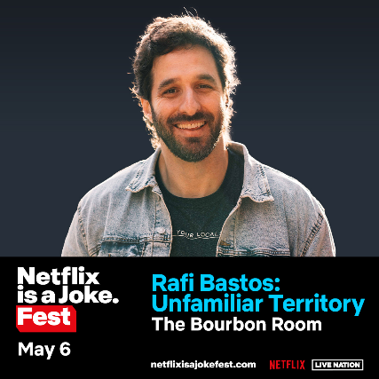 Netflix Is A Joke Presents: Rafi Bastos: Unfamiliar Territory Tickets ...