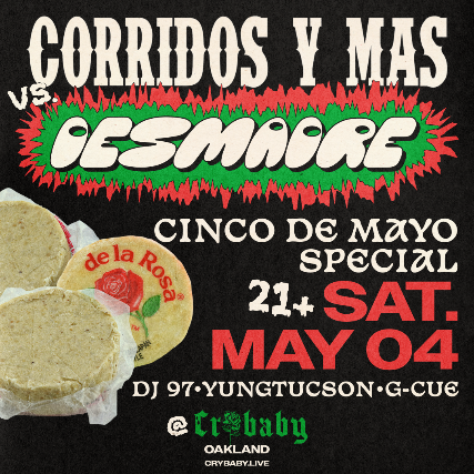 Corridos Y Mas VS. Desmadre: Cinco De Mayo Special