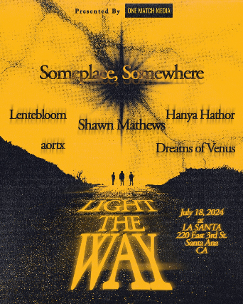 Someplace, Somewhere , Shawn Mathews, Aortx, Lentebloom, Dreams of Venus, Hanya Hathor