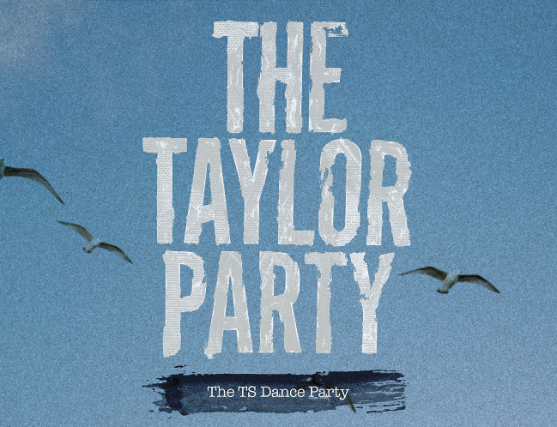 THE TAYLOR PARTY: A Taylor Swift Inspired Dance Party