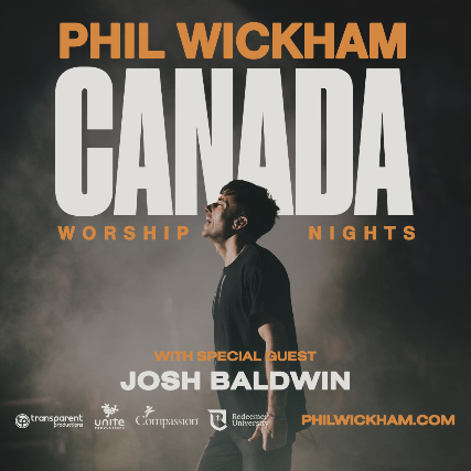 SOLD OUT! Canada Worship Nights with Phil Wickham and Special Guest Josh Baldwin - Ottawa, ON