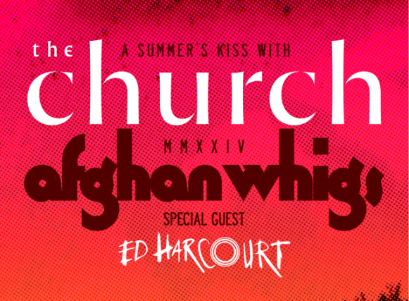 The Church & The Afghan Whigs 2024 Tour