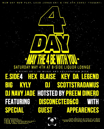 4 Day : May The 4 Be With You Hosted By Preem Dinero