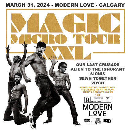 Tickets for Magic Micro Tour XXL - Calgary - Our Last Crusade w/ Alien to  the Ignorant, Pridelands, Sewn Together, & Wych