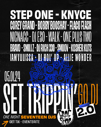 Set Trippin' 2.0: Go DJ! Presented by Soundbender Institute