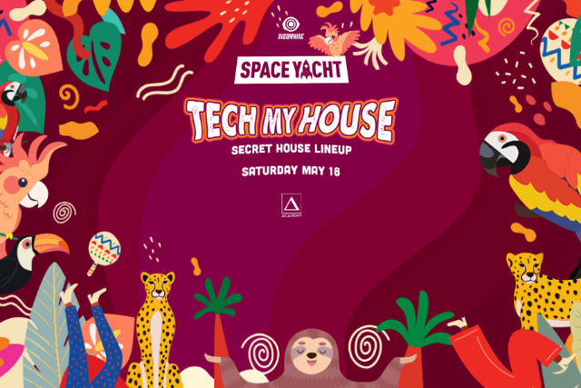Space Yacht: Tech My House: Secret House Lineup
