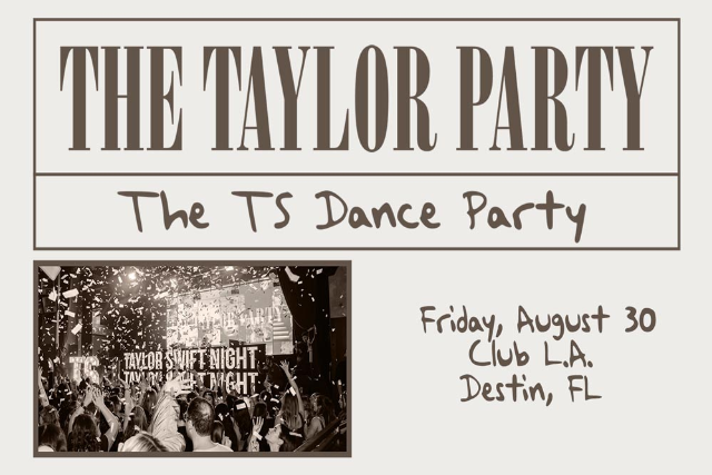 The Taylor Party: The TS Dance Party - (18+ EVENT)