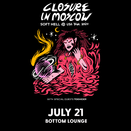 Closure In Moscow, Toehider at Bottom Lounge