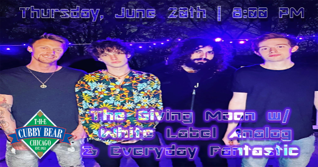The Giving Moon w/ White Label Analog & Everyday Fantastic
