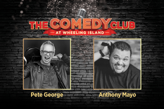 The Comedy Club at Wheeling Presents Pete George and Anthony Mayo presales in Wheeling