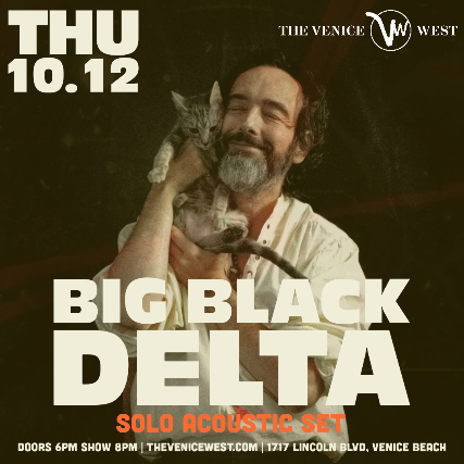 Big Black Delta at The Venice West