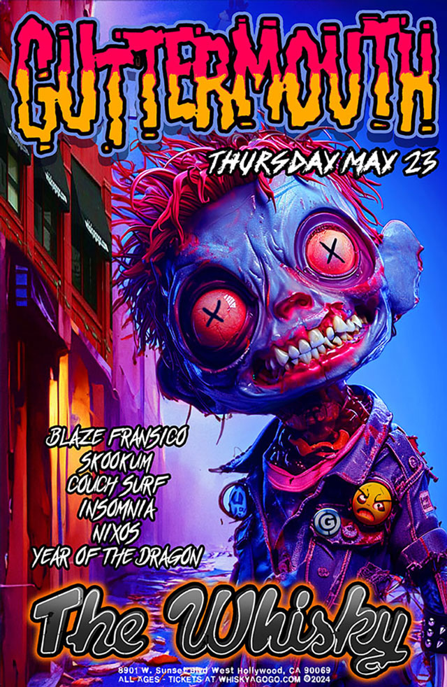 Guttermouth, Blaze Francisco, Couch Surf, Skookum, Insomnia, NiXOS, Year of the Dragon