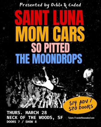 Saint Luna/ Mom Cars/ So Pitted/ The Moondrops