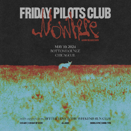 Friday Pilots Club, Better Love, The Weekend Run Club