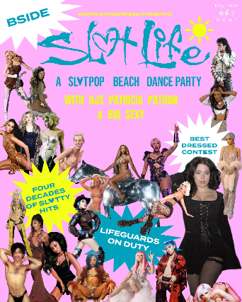 SL*TLIFE: A SL*TPOP Beach Dance Party at B Side Lounge