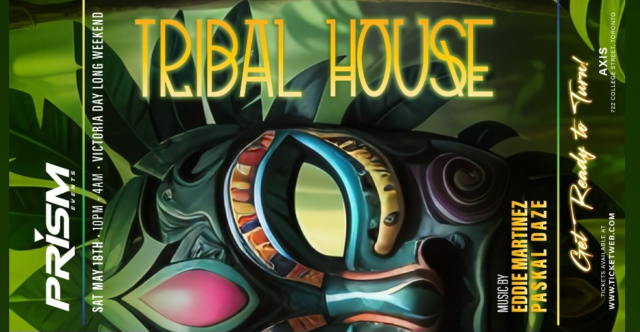 Prism Presents: Tribal House