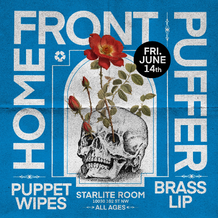 HOME FRONT w/ PUFFER, PUPPET WIPES & BRASS LIP