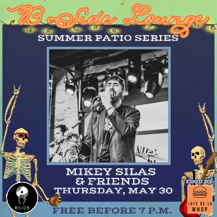 B Side Summer Patio Series: Mikey Silas & Friends