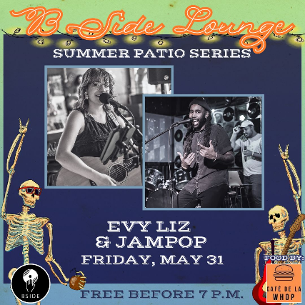 B Side Summer Patio Series: Evy Liz & JAMPOP