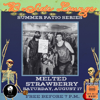 B Side Patio Series Presents: Melted Strawberry