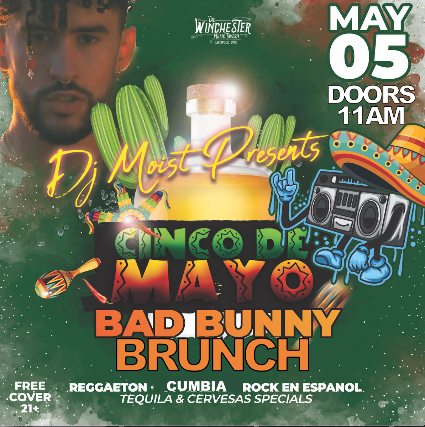 Cinco De Mayo + Bad Bunny Brunch W/ DJ Moist